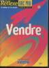 "Vendre (Collection ""Réflexe bac pro commerce"")". Bouchara Céline, Molna Emma, Manon Léa