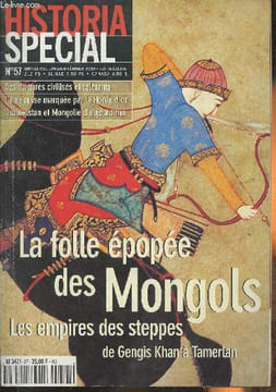 Historia spécial n°57- Janvier-Février 1999-Sommaire: La suprématie du nomade des steppes d'Asie sur le sédentaire- Trois petits peuples d'Asie ...