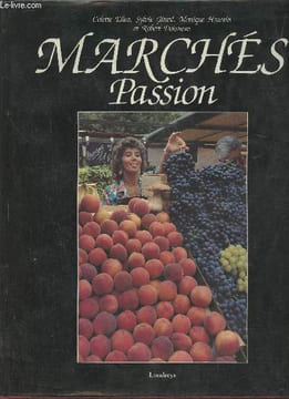 Marchés passion. Ellen Colette, Girard Sylvie, Houssin Monique, etc