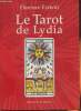 Le Tarot de Lydia- Comment interroger le Tarot sans en connaître la signification et sans avoir à l'apprendre. Eymon Florence