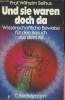 Und sie waren doch da- Wissenschaftliche, Beweise f&uuml;r den besuch aus dem all. Prof. Selhus Willhelm