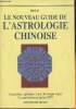 Le nouveau guide de l'astrologie Chinoise. Qin Lin