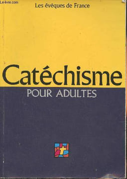 Catéchisme pour adultes- L'Alliance de Dieu avec les Hommes. Les évêques de France