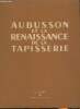 Aubusson et la Renaissance de la tapisserie- Le point, revue artistique et littéraire 6ème année, XXXII- Mars 1946. Collectif