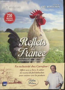 "Reflets de France- Les recettes gourmandes et les produits typiques de nos ""pays"""