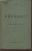 Physique- Classes de seconde A, A', B (programme du 3 Juin 1925). Ollive F.