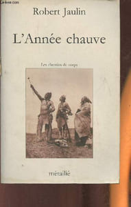 L'année chauve- Les chemins du corps