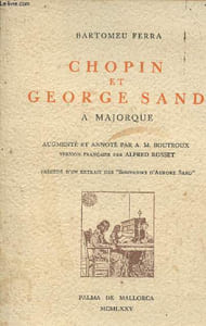 "Chopin et George Sand à Majorque- Précédé d'un extrait des ""Souvenirs d'Aurore Sand"""