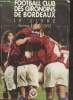 Le livre du F.C. Girondins de Bordeaux Saison 94/95. Collectif