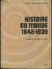 Histoire du monde 1848-1939- Classes de 1ère Section G. Madalle Alain, Prévot Victor, Guiffan Jean, etc