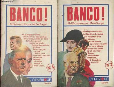 Banco 1 et 2 (2 volumes)-Krouchtchev, Napoléon, El Cordobès, Louis XVI, Christian Barnard, Le mur de Berlin, Les taxis de la Marne, Alexandra David-Neel, William Martin, l'homme sans nom/ John F. Kennedy, Eva Peron, Charles de Gaulle, Jules César, Fernand