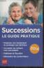 Successions, le guide pratique. Dibos-Lacroux Sylvie