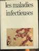 Les maladies infectieuses. Collectif