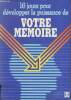 16 jours pour développer la puissance de votre mémoire. Collectif