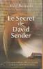 Le secret de David Sender. Welinski Marc