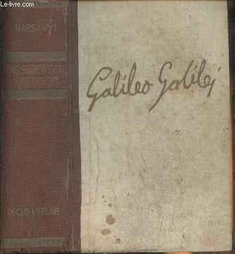 Und sie bewegt sich doch- Ein roman um Galileo Galilei-erstes bis drittes buch in einem band. Von Harsanyi Zsolt