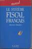 Le système Fiscal Français. Brachet Bernard