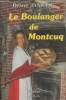 Le boulanger de Montcuq- roman. Janicot Désiré