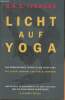 Licht auf Yoga (yoga-dipika) Das grundlegende Lehrbuch des Hatha-Yoga. Iuengar B.K.S.