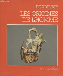"Découvrir les origines de l'Homme (Collection ""Découvrir"")"