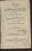 Cours de littérature et de belles-lettres Suivi d'un recueil de citations et de modèles extraits de nos chefs-d'oeuvre littéraires et enseignant le ...