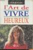 L'art de vivre heureux. Kirschner Josef