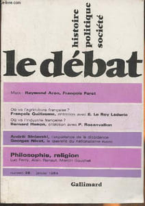 Le débat n°28- Janvier 1984-Sommaire: Le déclin de l'Occident. Le marxisme de Marx par Raymond Aron- Le jeune Marx et la Révolution française par François Furet- Agriculture, industrie: où va l'économie française?- La dissidence comme expérence personnell
