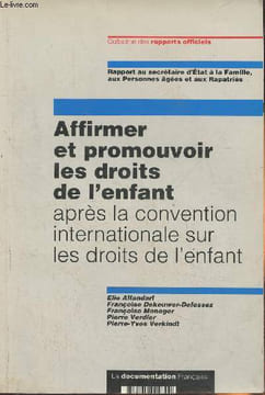 Affirmer et promouvoir les droits de l'enfant après la convention internationale sur les droits de l'enfant- Synthèse des rapports remis en Janvier et ...