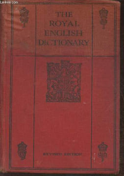 The Royal English dictionary and word treasury. Maclagan Thomas T., Grattan J.H.G.