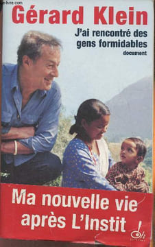 J'ai rencontré des gens formidables- Document. Klein Gérard, Duplan Christian