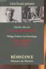 "Résistance- Vivre au lieu d'exister par Mireille Albrecht/ Nous voulions tuer Hitler par Philipp Freiherr von Boeselager (Collection ""Mémoire de ...