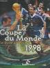 Le livre souvenir de la Coupe du Monde 1998. Meunier Bertrand