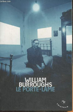Le porte-lame. Burroughs William S.