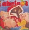 Abricot n°261- Décembre 2010 (de 3 à 5 ans)-Le Piloui-noël/Histoire à deux voix/ Juliette et le Père Noël/Le loup de Noël.... Collectif