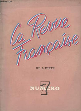 La revue Française de l'Elite n°7 - 2e année- 25 Avril 1948. Rops Daniel,Hesse Hermann, Maurain Charles,etc