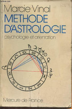 Méthode d'astrologie- Psychologie et orientation. Vinal Marcie