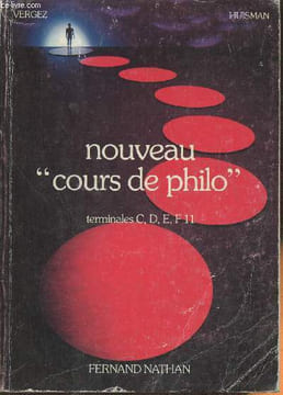"Nouveau ""cours de philo""- Classes terminales C; D, E, F, 11". Vergez André, Huisman Denis