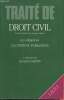 Traité de Droit Civil- Les obligations, Le contrat: Formation, principes et caractères essentiels, ordre public, consentement, objet, cause, théorie ...