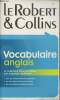 Le Robert & Collins- Vocabulaire anglais. Atkins Peter, Byrd Martin, Duval Alain, Lewis H.