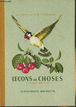 Leçons de choses- cours moyen (programmes de 1957). Orieux Marcel, Everaere Marcel