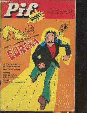 Pif gadget n°351- 30e année-Sommaire: Ils arrivent...ils sont trois, ils sont...l'agence Eurêka- Justice et Bobosse: ça chauffe à Berlin- Pinky et les ...