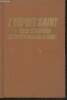 L'esprit Saint- Force d'impulsion de l'ordre nouveau promis!. Collectif