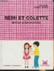 Rémi et Colette- Méthode active de lecture- Livret 1 et 2 (2 volumes). Juredieu J., Mourlevat E.