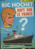 Rapt sur le France- Une histoire du Journal de Tintin. Tibet & Duchâteau A.P.
