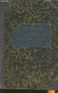 La bonne chanson- Revue du Foyer, littéraire et musicale 1ère année-Sommaire: Pierre Dupont- Chansons et poésies à dire- Kenavo-Les rois mages sont ...