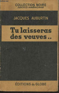 Tu laisseras des veuves...