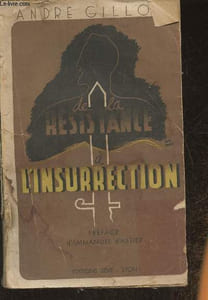 De la Résistance à l'Insurrection