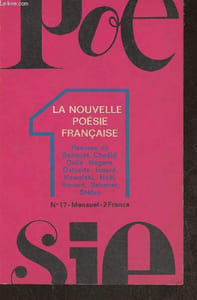 Poesie n°1 n°17- Juillet 1971- La nouvelle poésie française-Sommaire: La marquise n'ose plus sortir- Terre et poésie II- la dissimulation révélée- une syntaxe musicale?- fêter chaque parole- Sept notes- une transcendance ambiguë-etc.