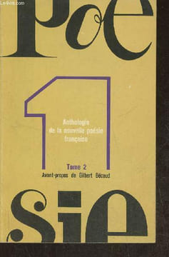 Poésie 1- Anthologie de la nouvelle poésie française Tome II. Bécaud Gilbert, Cauda Patrice, Izoard Jacques, etc