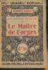Les batailles de la vie- Le maitre de Forges. Ohnet Georges
